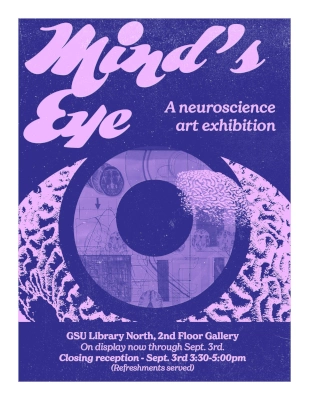 Flyer for Mind's Eye, neuroscience art exhibition held at Georgia State University in 2025.
